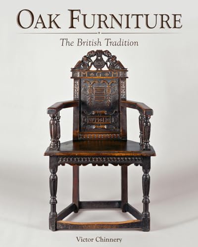 Imagen de archivo de Oak Furniture - The British Tradition [Hardcover] Chinnery, Victor a la venta por Brook Bookstore