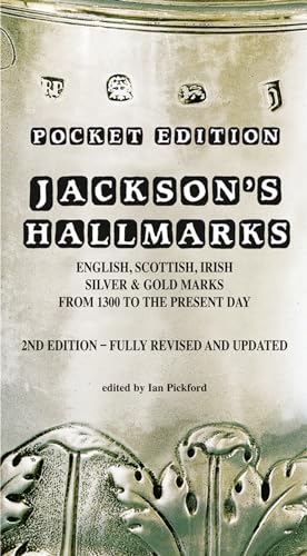 9781851497751: Jackson's Hallmarks, Pocket edition: English Scottish Irish Silver & Gold Marks From 1300 to the Present Day