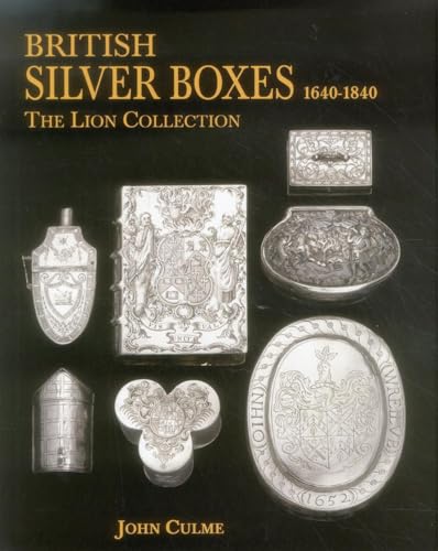 Beispielbild fr British Silver Boxes 1640-1840 The Lion Collection zum Verkauf von TextbookRush