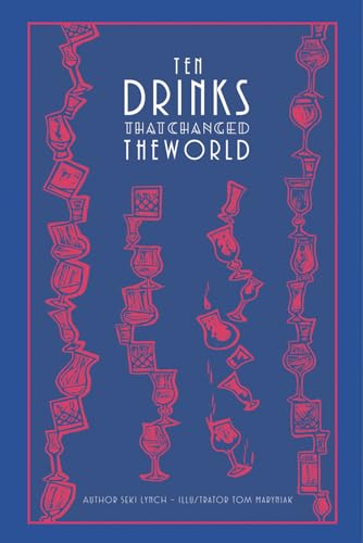 Beispielbild fr Ten Drinks That Changed the World zum Verkauf von Half Price Books Inc.