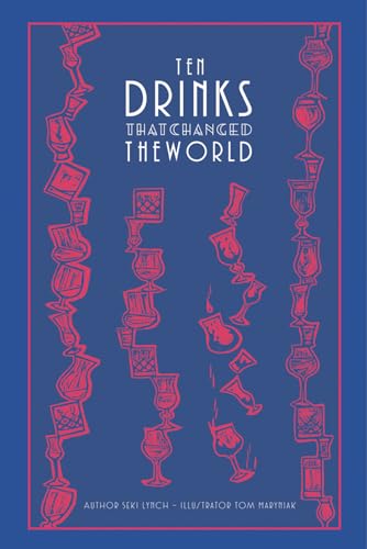 9781851499007: 10 Drinks That Changed the World