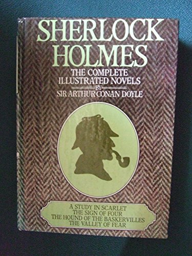 Beispielbild fr Sherlock Holmes: The Complete Illustrated Novels inc. A Study In Scarlet, The Sign Of Four, The Hound Of The Baskervilles, The Valley Of Fear zum Verkauf von Anybook.com