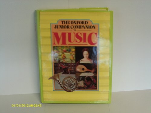 Beispielbild fr The Oxford Junior Companion to Music zum Verkauf von Better World Books Ltd