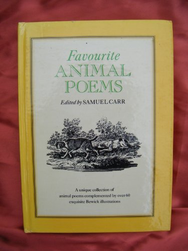 Stock image for Favourite Animal Poems Samuel Carr and Thomas Bewick for sale by Re-Read Ltd