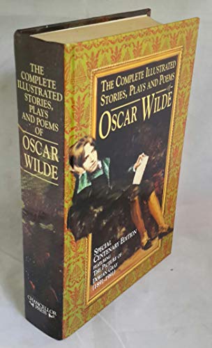 Imagen de archivo de The Complete Illustrated Stories, Plays & Poems of Oscar Wilde a la venta por The London Bookworm