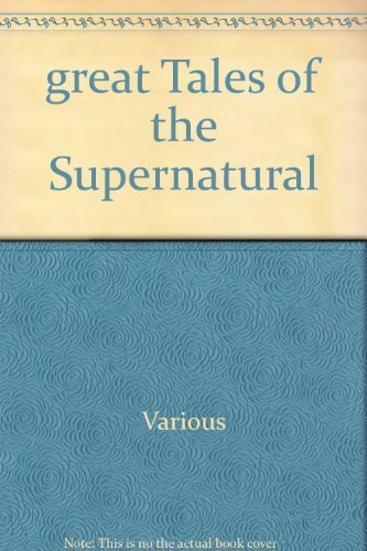 Stock image for Great Tales of the Supernatural for sale by Eric James