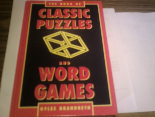 Imagen de archivo de The Book of Classic Puzzles and Word Games a la venta por Better World Books
