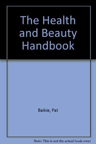 Imagen de archivo de The Health and Beauty Handbook a la venta por AwesomeBooks