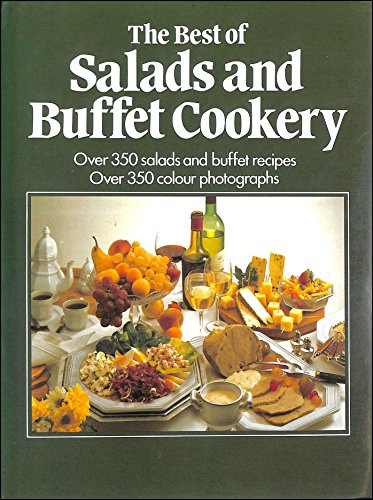 Imagen de archivo de The Best of Salads and Buffet Cookery a la venta por AwesomeBooks