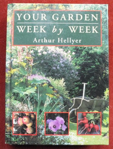 Beispielbild fr Your Garden Week by Week zum Verkauf von WorldofBooks