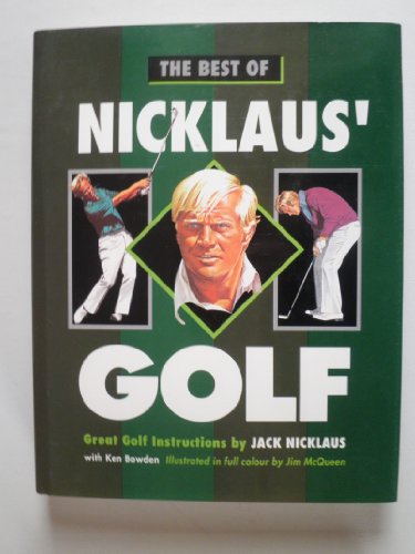 Imagen de archivo de The Best of Nicklaus' Golf a la venta por AwesomeBooks