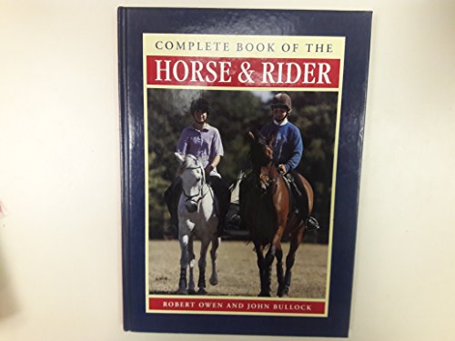 Beispielbild fr Complete Book of the Horse and Rider zum Verkauf von Better World Books