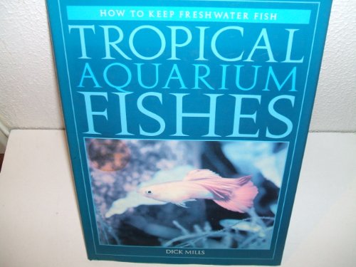 Stock image for Tropical Aquarium Fishes for sale by Better World Books: West
