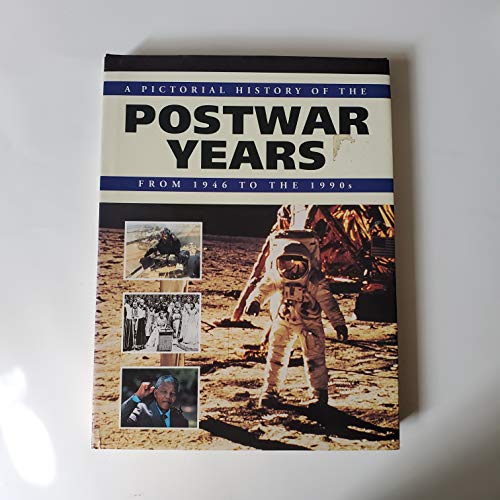 Imagen de archivo de A Pictorial History of the Postwar Years from 1946 to the 1990s a la venta por Better World Books