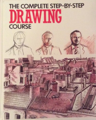Stock image for The Complete Step-by-step Drawing Course for sale by WorldofBooks
