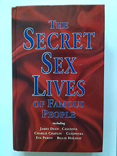 Stock image for The Secret Sex Lives of Famous People for sale by Brit Books