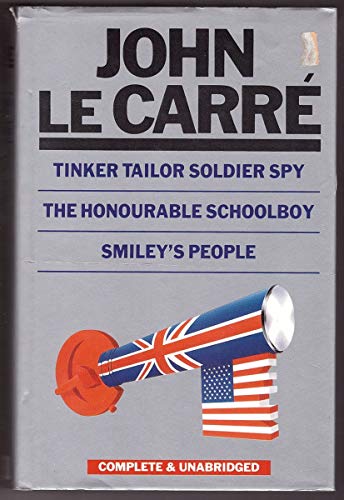 9781851522408: John Le Carre: Tinker Tailor Soldier Spy/ The Honourable Schoolboy/ Smiley's People