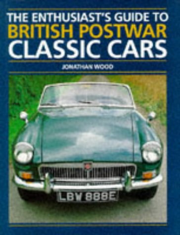 Beispielbild fr The Enthusiast's Guide to British Postwar Classic Cars zum Verkauf von WorldofBooks