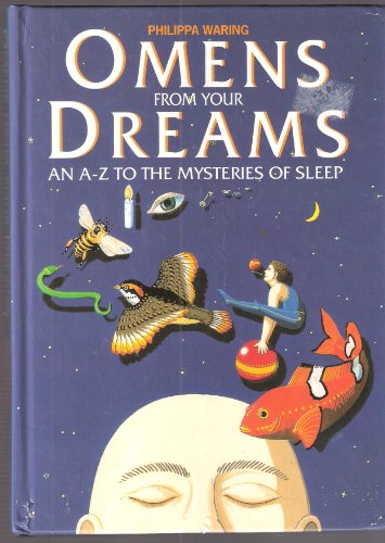 Imagen de archivo de Omens from your dreams: An A-Z to the mysteries of sleep a la venta por OddReads