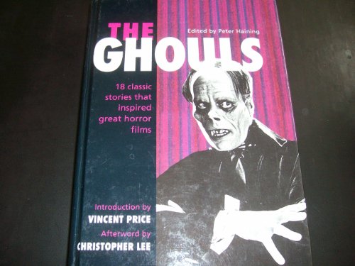 Beispielbild fr The Ghouls 18 Classic Stories that Inspired Great Horror Films zum Verkauf von Allyouneedisbooks Ltd