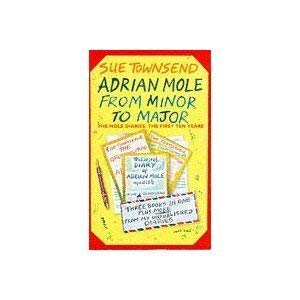 9781851524266: Adrian Mole from Minor to Major: The Mole Diaries - The First Ten Years