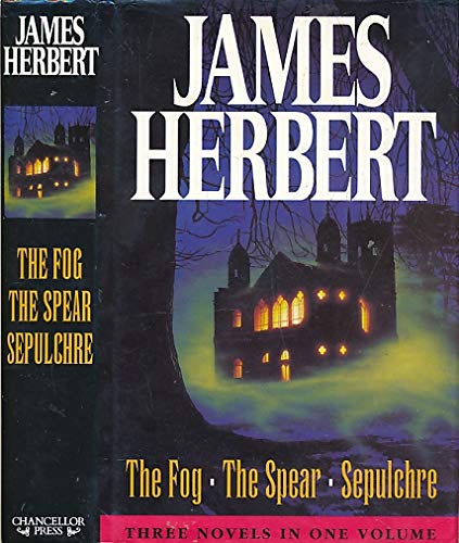 Stock image for James Herbert: "The Fog", "The Spear", "Sepulchre" for sale by AwesomeBooks