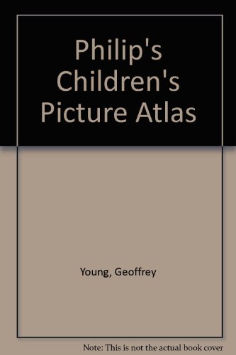Philip's Children's Picture Atlas (9781851524655) by Geoffrey Young