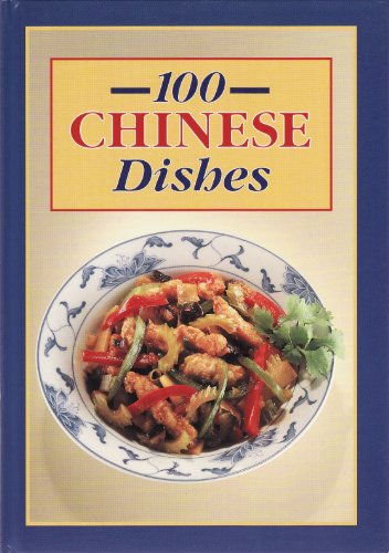 Imagen de archivo de 100 Chinese Dishes a la venta por WorldofBooks