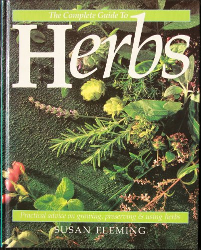 Beispielbild fr The Complete Guide to Herbs zum Verkauf von WorldofBooks