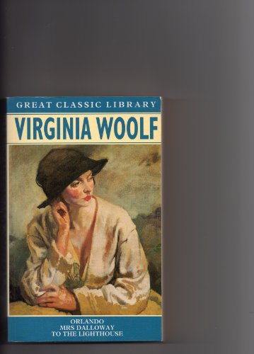 Imagen de archivo de Orlando. Mrs. Dalloway. To the Lighthouse. Great Classic Library. a la venta por The London Bookworm