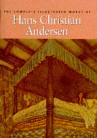 Imagen de archivo de The Complete Illustrated Works of Hans Christian Andersen a la venta por WorldofBooks