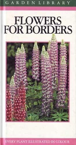 Stock image for Flowers for Borders (Garden Library) for sale by Goldstone Books