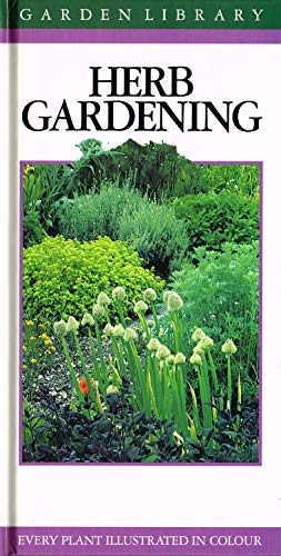 Stock image for Herb Gardening (Garden Library) for sale by WorldofBooks
