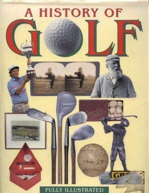 Imagen de archivo de The Illustrated History of Golf a la venta por AwesomeBooks
