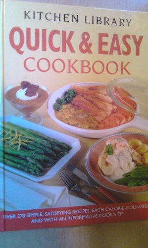 Imagen de archivo de Quick & Easy Cookbook (Kitchen Library) a la venta por Bookmarc's
