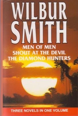 Stock image for Men of Men / Shout at the Devil / The Diamond Hunters (3-in-1 volume) for sale by AwesomeBooks