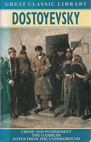 Beispielbild fr Dostoevsky Omnibus: "Crime and Punishment", "The Gambler", "Notes from the Underground" (Great Classic Library) zum Verkauf von WorldofBooks