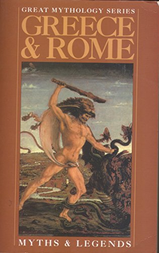 9781851527991: Greece and Rome (Great Mythology)