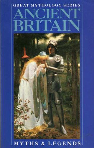 Beispielbild fr Ancient Britain (Great Mythology) zum Verkauf von Wonder Book