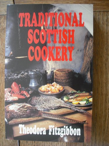 Stock image for The Traditional Scotts Cookery for sale by Wonder Book
