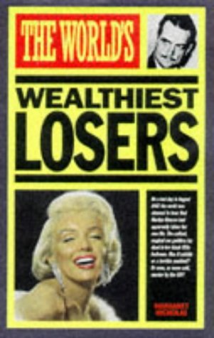 Stock image for The World's Wealthiest Losers for sale by WorldofBooks