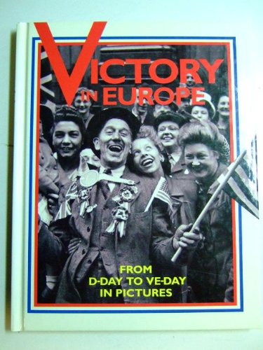 Beispielbild fr Victory in Europe zum Verkauf von AwesomeBooks