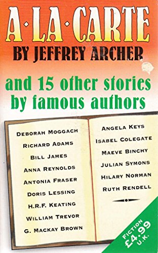 Stock image for A La Carte and 15 Other Stories by Famous Authors for sale by WorldofBooks