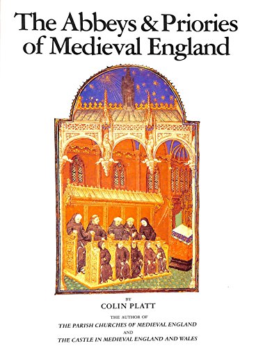 Stock image for The Abbeys and Priories of Medieval England for sale by WorldofBooks