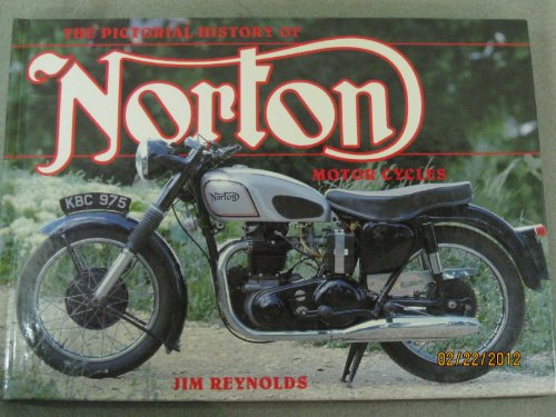 The Pictorial History of Norton Motor Cycles