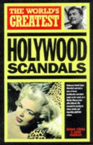 Stock image for The World's Greatest Hollywood Scandals for sale by Jeff Stark