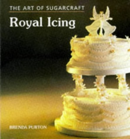 Stock image for The Art of Sugarcraft: Royal Icing for sale by WorldofBooks