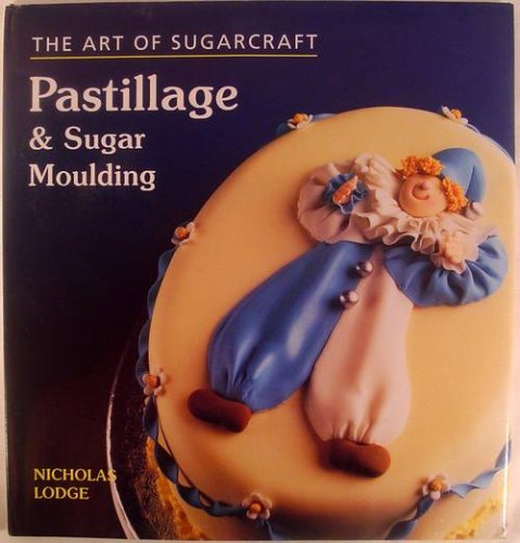 9781851529629: The Art of Sugarcraft: Pastillage