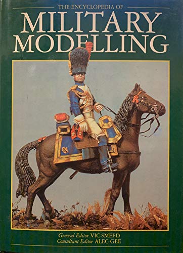 Beispielbild fr The Encyclopaedia of Military Modelling zum Verkauf von WorldofBooks