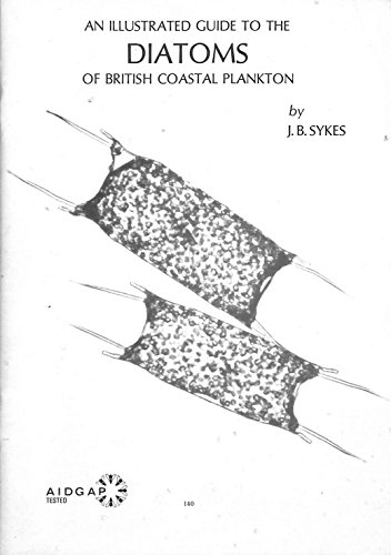 Illustrated Guide to the Diatoms of British Coastal Plankton (Journal Offprints) (9781851531400) by J.B. Sykes